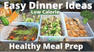 dinner meal prep ideas low calorie