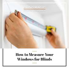 how to mere your windows for blinds