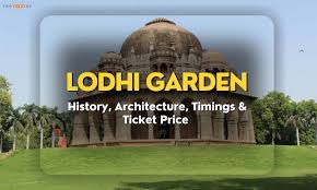 lodhi garden history architecture