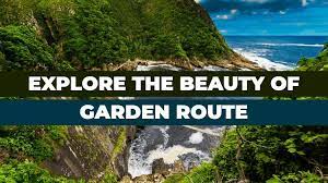 Explore South Africa S Garden Route