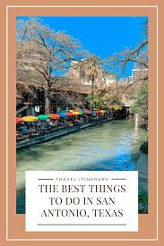 spend a perfect day in san antonio texas