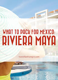 10 Piece Packing List For Vacation In The Riviera Maya
