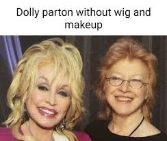 dolly parton without wig and makeup