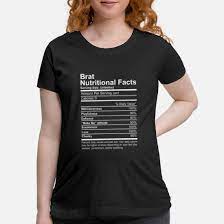 brat nutritional facts maternity t