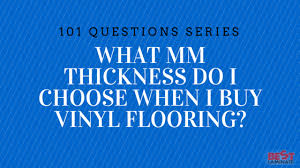 What Mm Thickness Do I Choose When I Buy Vinyl Flooring