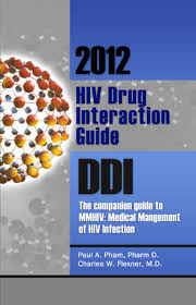 2012 Hiv Drug Interaction Guide Ddi The Companion Guide To