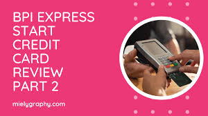 bpi express start credit card review
