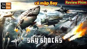 phim cá mập Bay - review phim Cá Mập Bầu Trời - Sky Sharks 2020 | phim kinh  dị phim ma - Nega - Phim