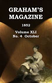 Grahams Magazine Vol 41 No 4 By George Rex Graham