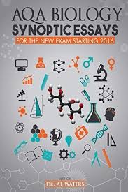 Aqa Biology Synoptic Essays For The New Exam Starting 2016 Amazon