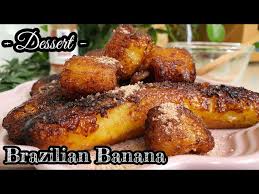 homemade brazilian banana dessert with