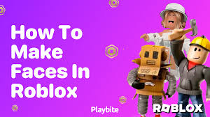how to make faces in roblox a simple