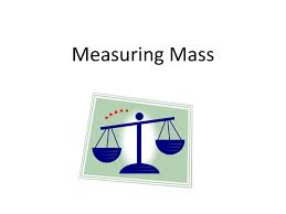 measuring mass powerpoint presentation