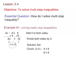 To Solve Multi Step Inequalities