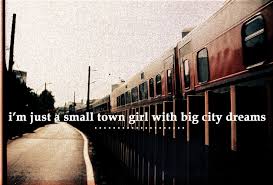 a small town girl with big city dream-nsn | NYC Here I come ... via Relatably.com