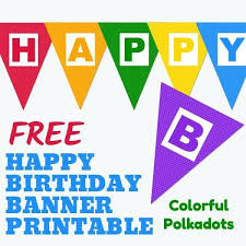 If you want to add photos to them just click on add photo and upload your photo of choice. Free Happy Birthday Banner Printable 16 Unique Banners For Your Party Parties Made Personal
