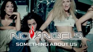 Some europeans might know the no angels from a very failed participation in the esc 2008 where. No Angels Something About Us Official Video Youtube