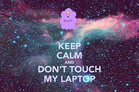 don t touch my laptop wallpapers top