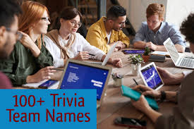 Know yourself and know your audience. 100 Trivia Team Names Funny Clean Political Pixar Etc