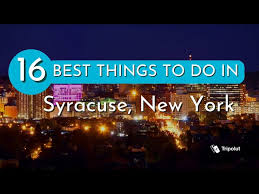 things to do in syracuse new york