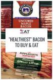 What is the healthiest type of bacon?
