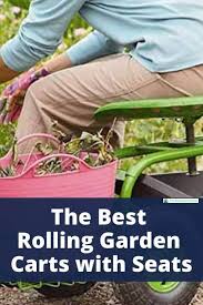 6 Best Rolling Garden Carts With Seats