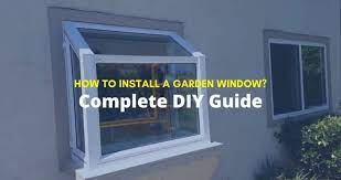 how to install a garden window