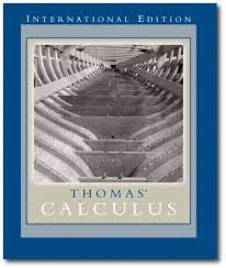 Thomas calculus twelfth edition title thomas calculus 12th edition george b thomaspdf. Download Thomas Calculus 11th Edition George B Thomas With Manual Solution Pdf Calculus Books Free Download Pdf Calculus Textbook