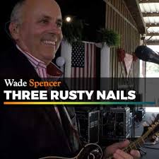 three rusty nails wade spencer