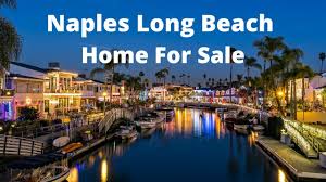 find a home in naples long beach you