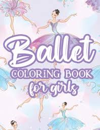 Ballerina coloring sheets coloring pages are a fun way for kids of all ages to develop creativity, focus, motor skills and color recognition. Ballet Coloring Book For Girls Coloring Sheets Of Ballet For Children Ballerina Designs And Illustrations To Color And Trace Berry Mcelroy 9798685486639 Amazon Com Books