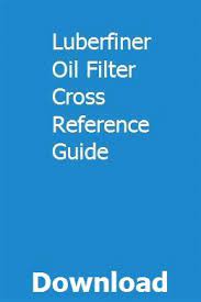 luberfiner oil filter cross reference