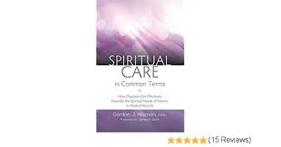 Spiritual Care In Common Terms How Chaplains Can