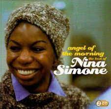Includes transpose, capo hints, changing speed and much more. Angel Of The Morning The Best Of Nina Simone 2 Cd 2009 Best Of Von Nina Simone