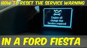 Ford Fiesta Service Warning Reset Engine Oil Change Due Service Required
