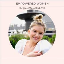 Empowered Women by @anetanozarova