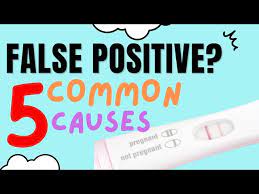 false positive pregnancy test 5 common