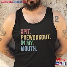 spit preworkout in my mouth tank top