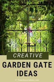 12 Creative Garden Gate Ideas