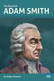 Looking for books by adam smith? The Essential Adam Smith By James R Otteson