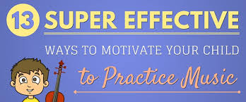 13 Super Effective Ways To Motivate Your Child To Practice