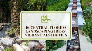 16 Central Florida Landscaping Ideas