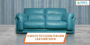 5 steps to clean italian leather sofa