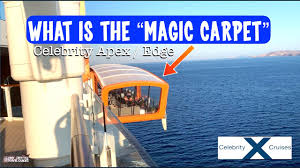 celebrity cruise line s magic carpet on