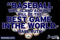 For The Love of The Game: Baseball Quotes on Pinterest | Atlanta ... via Relatably.com