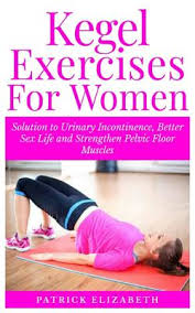 kegel exercises for women solution to