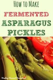 how to make fermented asparagus pickles
