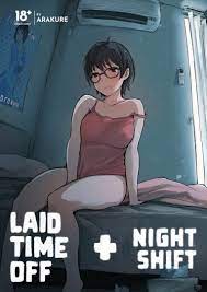 LAID TIME OFF + NIGHT SHIFT(Translated & Uncensored) Manga 