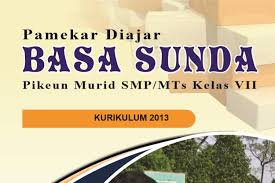 Buku Bahasa Sunda Kelas 7, 8, 9 SMP/ MTs Kurikulum 2013 - SundaPedia.com gambar png