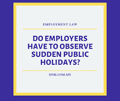 Employment law in malaysia is generally governed by the employment act 1955 (employment act). Do Employers Have To Observe April 24 As A Public Holiday Donovan Ho